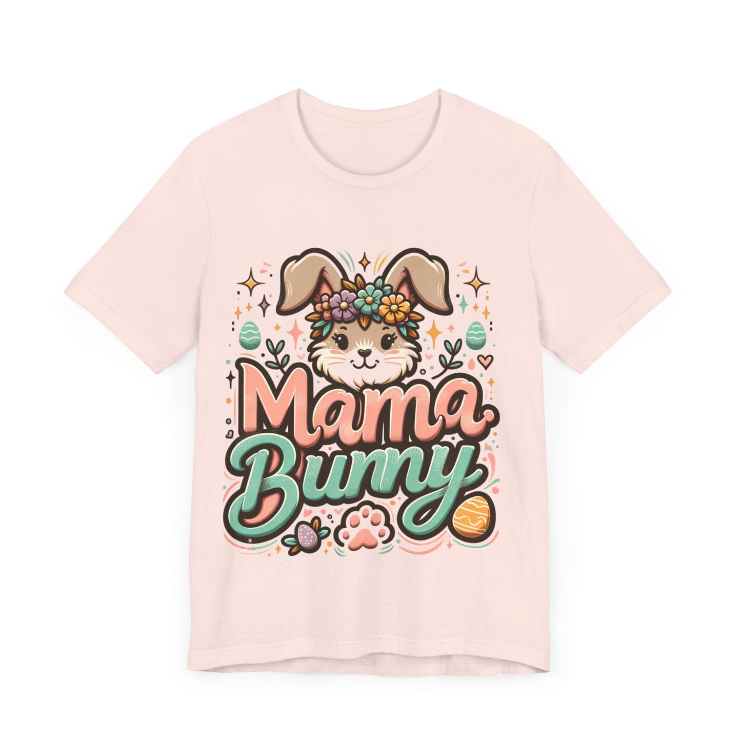 Mama Bunny Graphic Tee, Easter Shirt, Spring Fashion, Mom T-Shirt, Cute Bunny Apparel, Gifts for Mothers