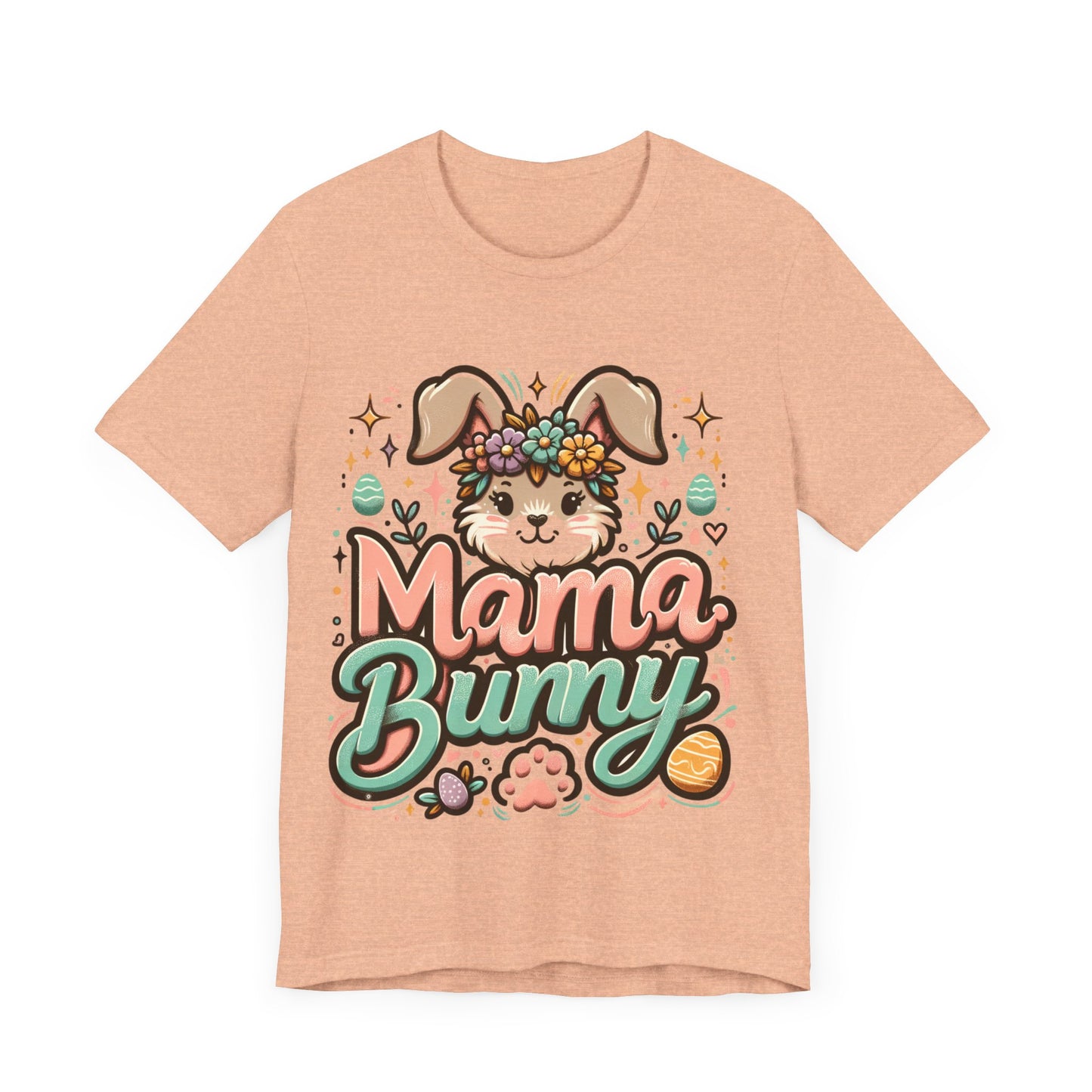 Mama Bunny Graphic Tee, Easter Shirt, Spring Fashion, Mom T-Shirt, Cute Bunny Apparel, Gifts for Mothers