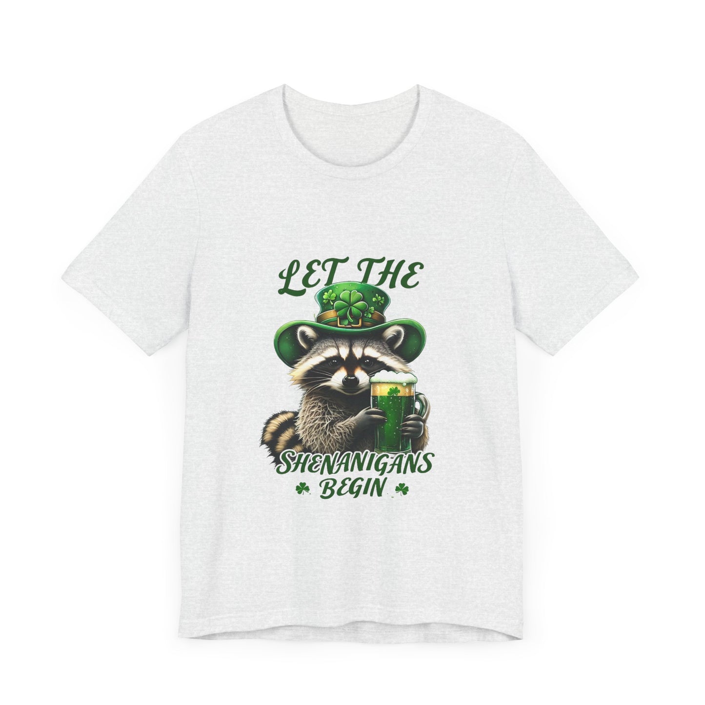 St. Patrick's Day Raccoon T-Shirt - Let the Shenanigans Begin, Unisex Tee for Celebrations, Funny Gift, Party Wear, Holiday Shirt