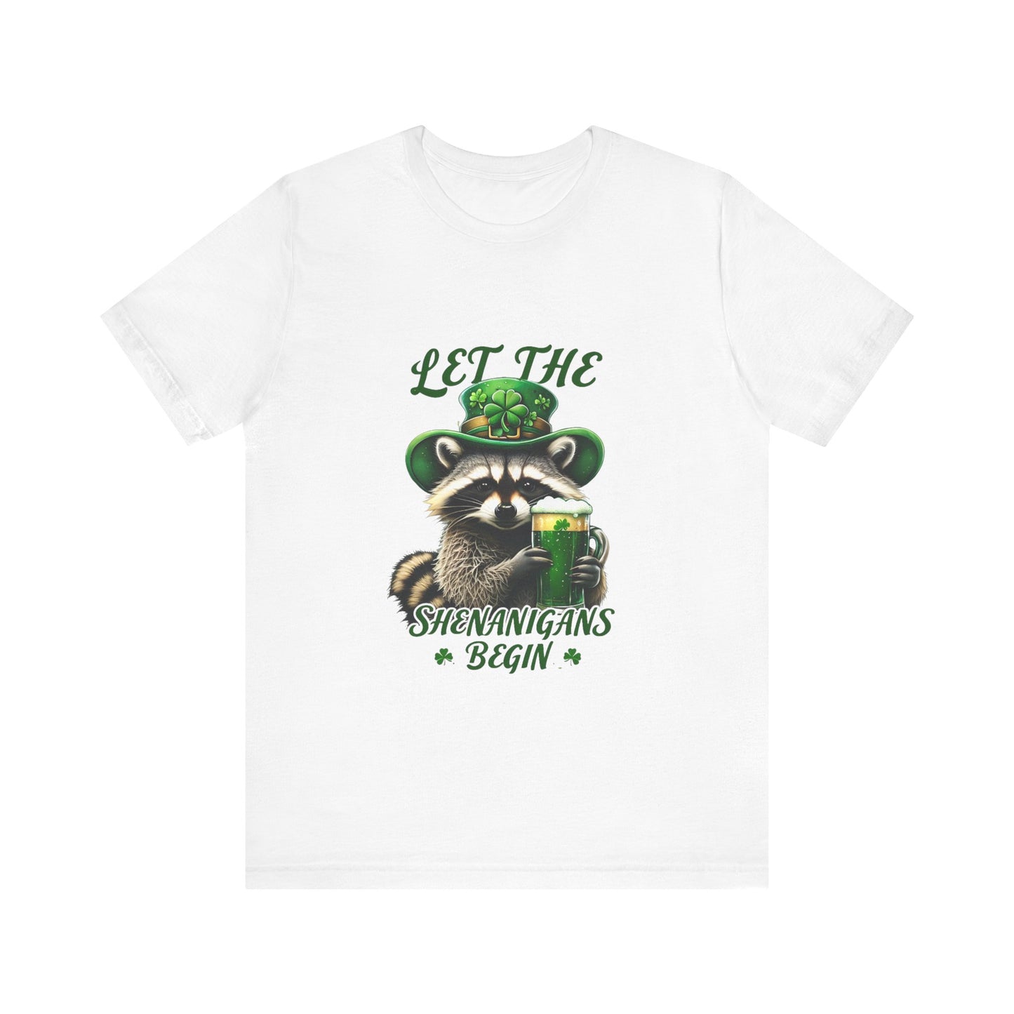 St. Patrick's Day Raccoon T-Shirt - Let the Shenanigans Begin, Unisex Tee for Celebrations, Funny Gift, Party Wear, Holiday Shirt