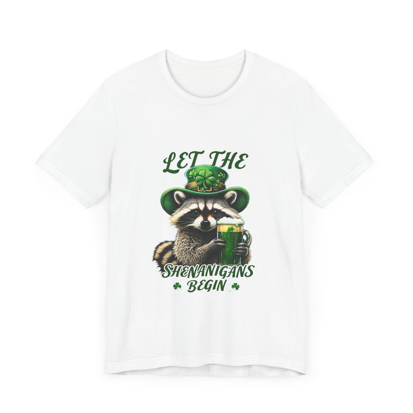 St. Patrick's Day Raccoon T-Shirt - Let the Shenanigans Begin, Unisex Tee for Celebrations, Funny Gift, Party Wear, Holiday Shirt