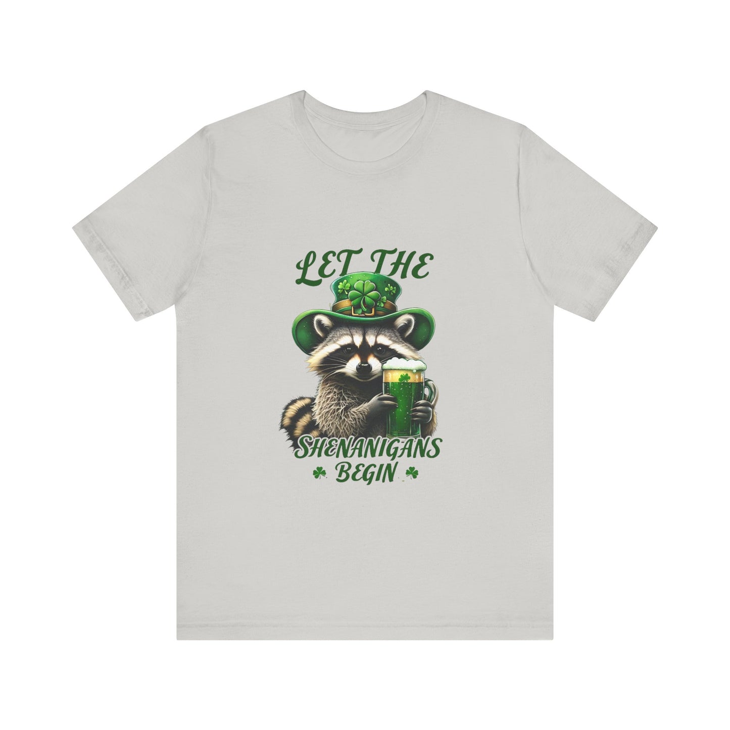 St. Patrick's Day Raccoon T-Shirt - Let the Shenanigans Begin, Unisex Tee for Celebrations, Funny Gift, Party Wear, Holiday Shirt