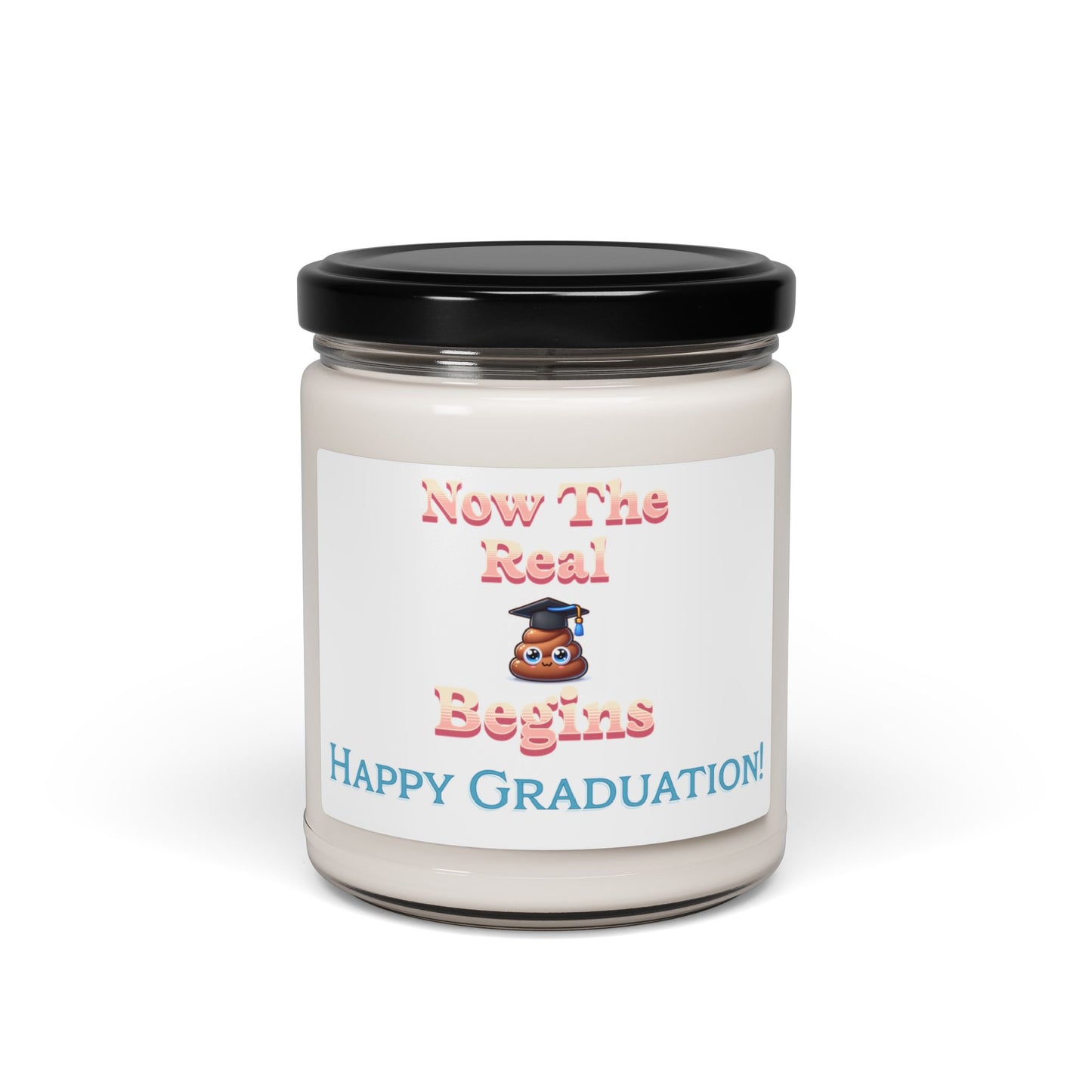 Now the Real 'Stuff' Begins - Soy Wax, Poop Emoji Graduation Candle, 9oz with Cotton Wick