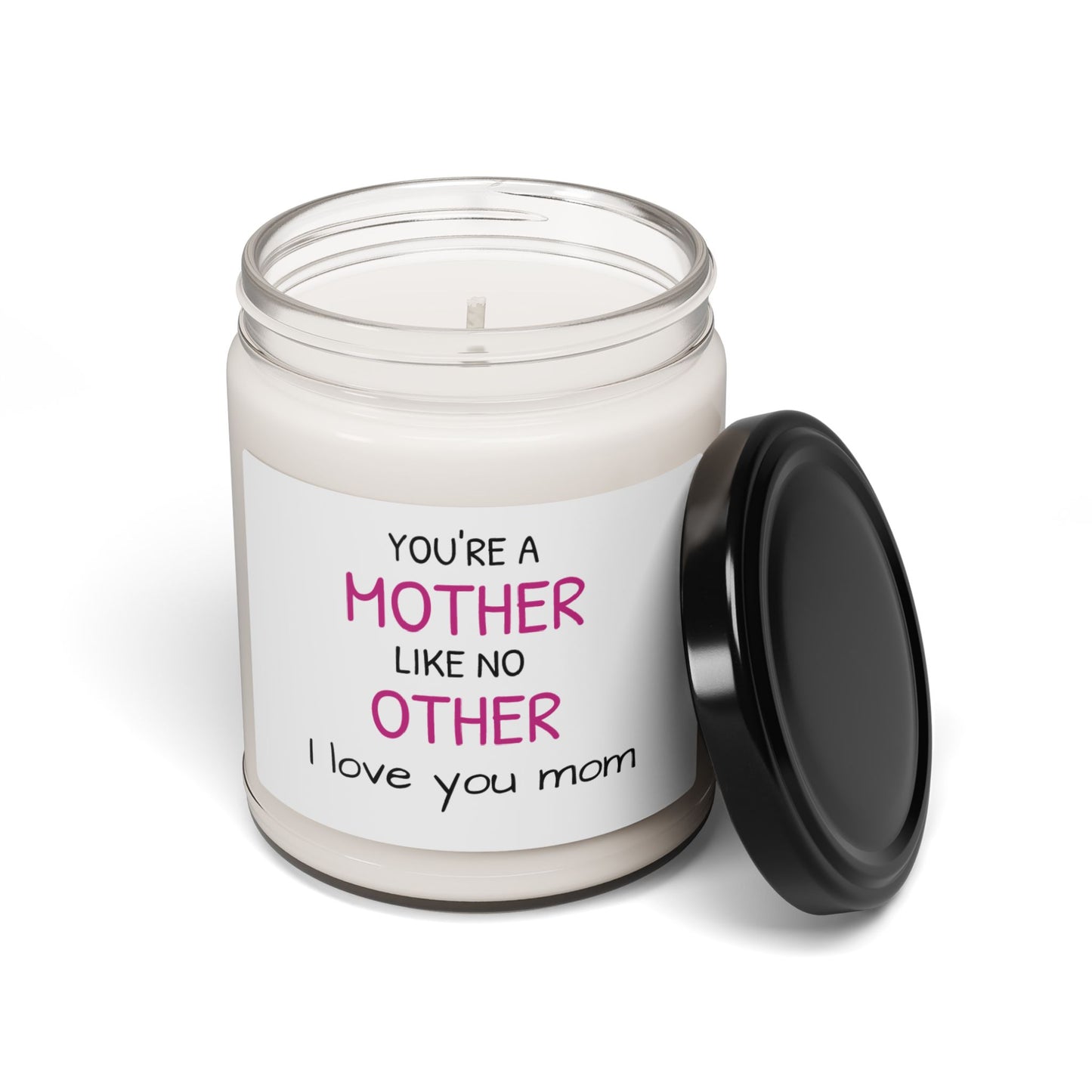 9oz 'You're a Mother Like No Other' Soy Candle with Cotton Wick - Perfect Mother's Day Gift