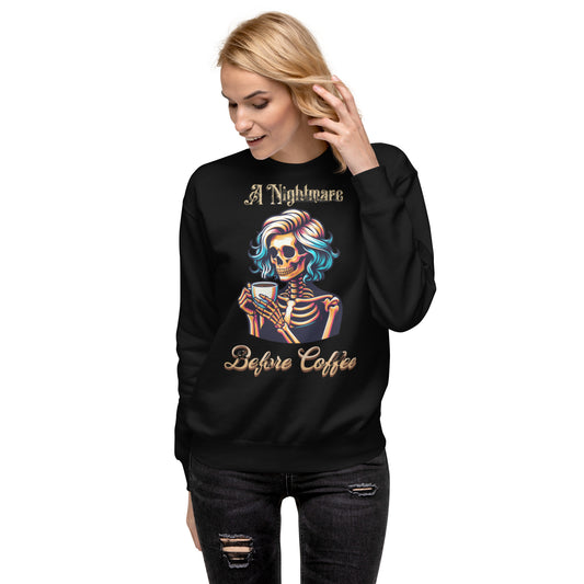 A Nightmare Before Coffee Female Skeleton Sweatshirt, Coffee Lover, Graphic Sweatshirt