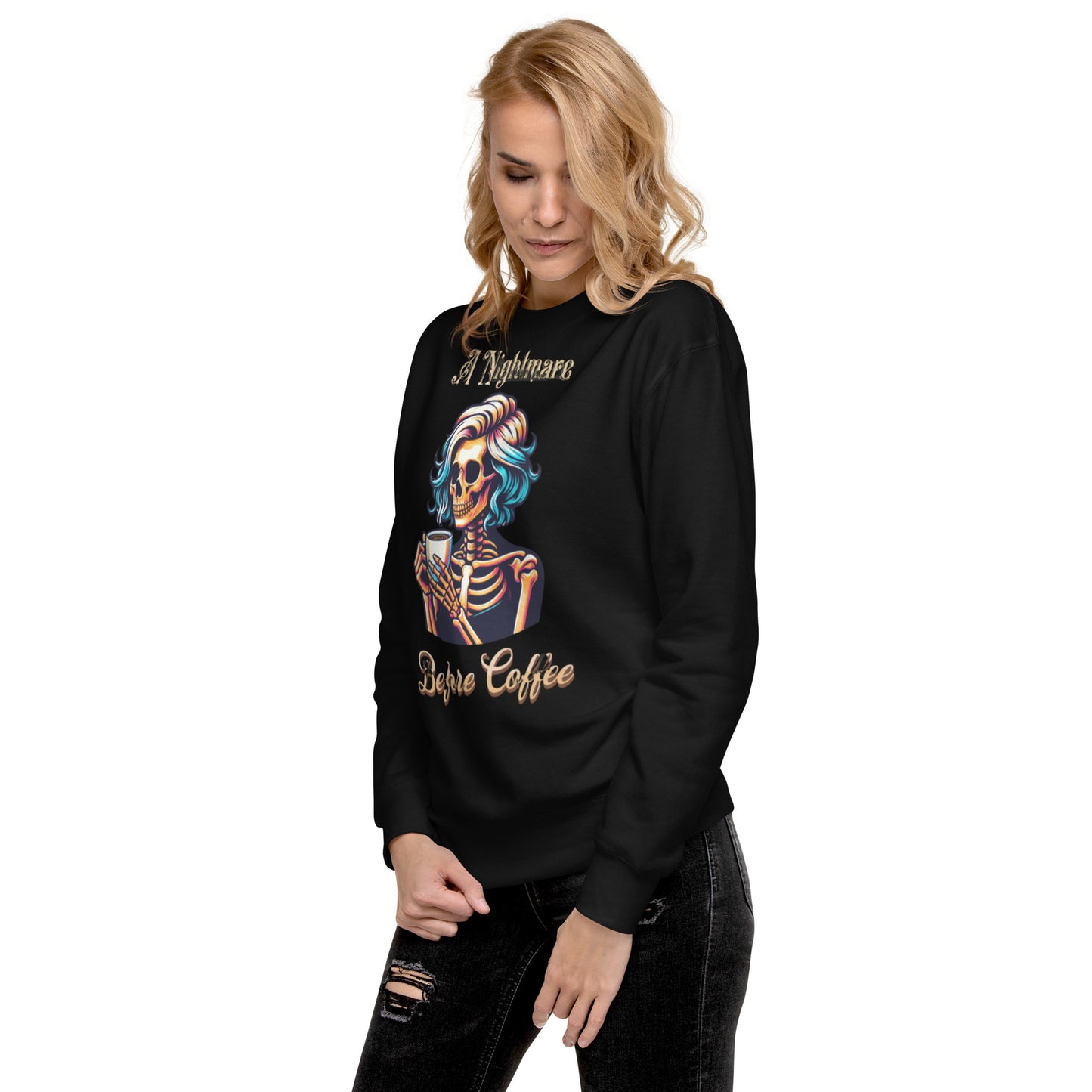 A Nightmare Before Coffee Female Skeleton Sweatshirt, Coffee Lover, Graphic Sweatshirt