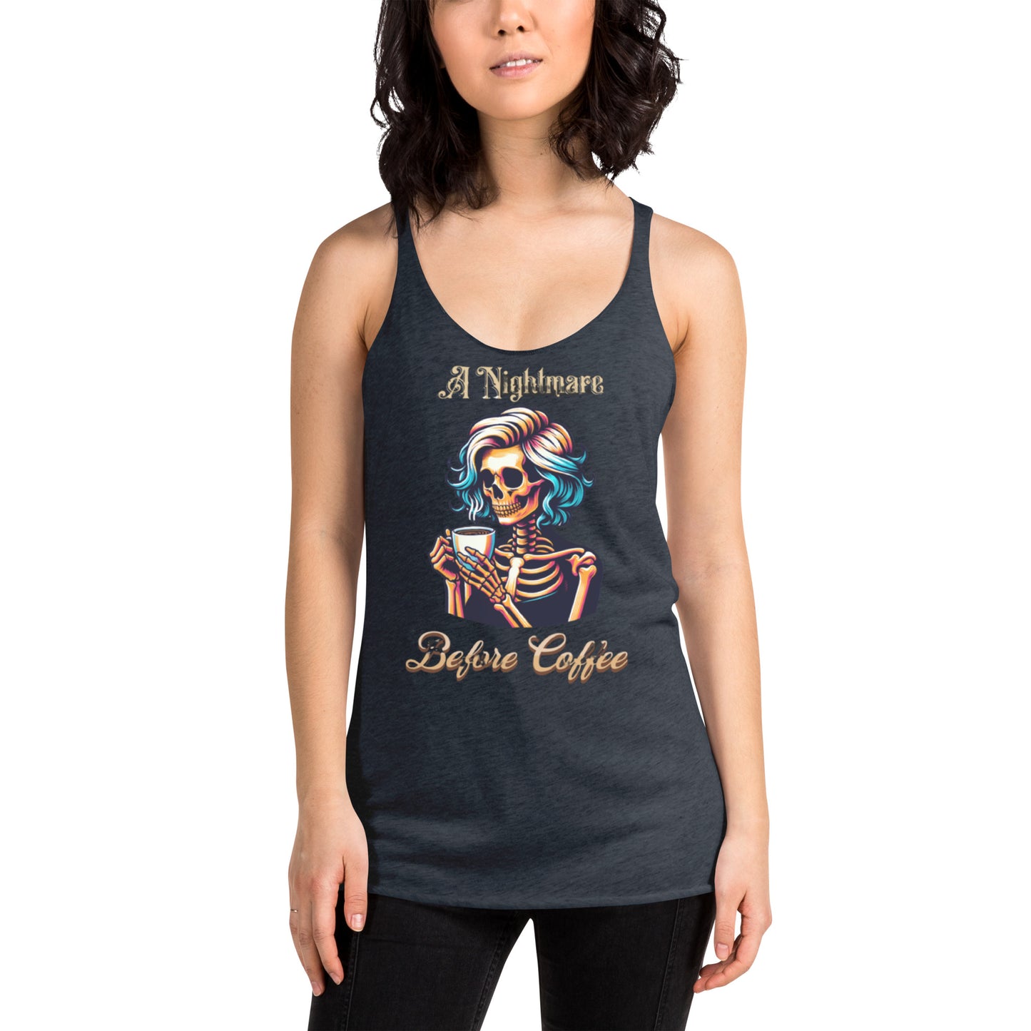 A Nightmare Before Coffee Women's Racerback Tank