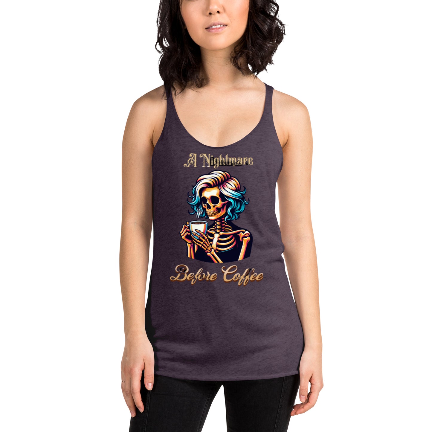 A Nightmare Before Coffee Women's Racerback Tank